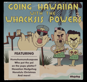 Going Hawaiian with The Whacksis Powers album cover